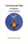 Una Forma De Vida Se Santo (a)!