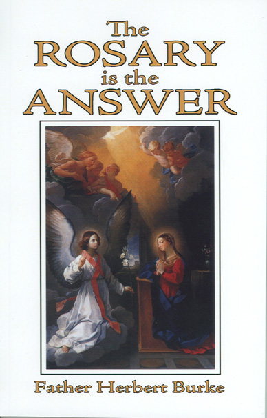 The Rosary is the Answer