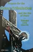 Prepare for the Great Tribulation Volume 107