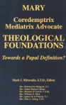 Mary, Coredemptrix, Mediatrix, Advocate Vol I