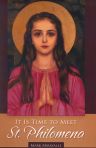 It Is Time to Meet St. Philomena