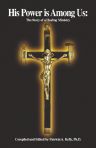 His Power Is Among Us: Healing Ministry