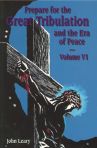 Prepare for the Great Tribulation Vol 6