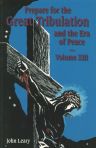 Prepare for the Great Tribulation Vol 13