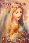 Mary's Three Gifts To Her Beloved Priest