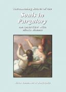 NEW! Amazing Secret Of The Souls In Purgatory