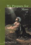 We Prepare for Mass