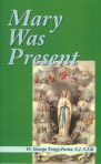 Mary Was Present