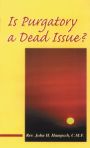 Is Purgatory A Dead Issue?