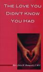 The Love You Didn't Know You Had