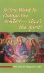 So You Want To Change the World - That's