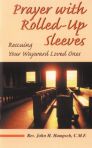 Prayer with Rolled Up Sleeves