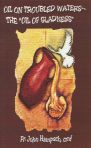 Oil on Troubles Waters-"Oil of Gladness"