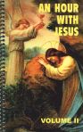An Hour with Jesus Vol. II