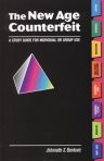The New Age Counterfeit A Study Guide